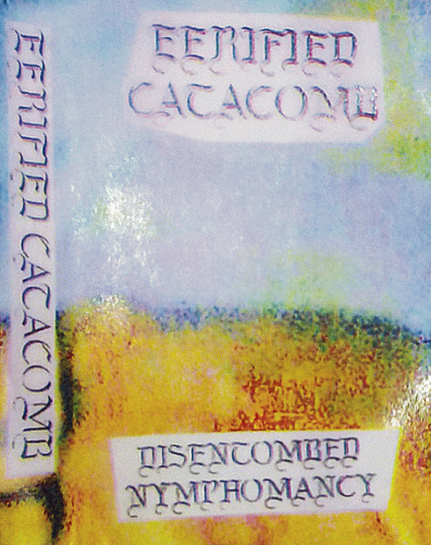 Eerified Catacomb : Disentombed Nymphomancy